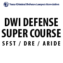 TCDLA DWI SFST/ARIDE/DRE Super Course