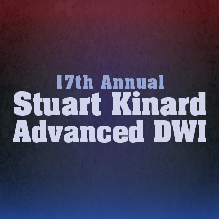 17th Stuart Kinard Advanced DWI